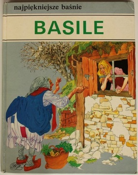 NAJPIĘKSZNIEJSZE BAŚNIE BASILE