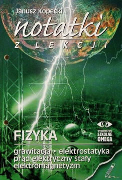 NOTATKI Z LEKCJI. FIZYKA. GRAWITACJA, ELEKTROSTATY