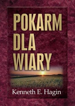 POKARM DLA WIARY. Codzienne rozważania modlitewne