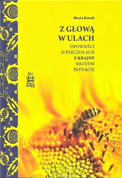 Z głową w ulach - Marta Konek