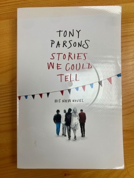 Stories we could tell - Tony Parsons