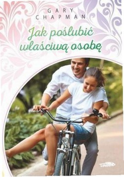 Jak poślubić właściwą osobę