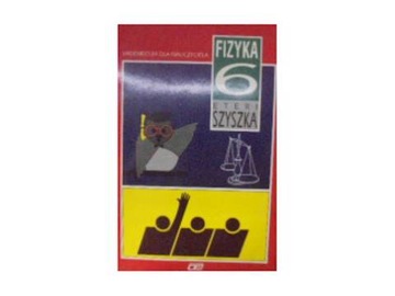 Fizyka 6 eteri szyszka Praca zbiorowa