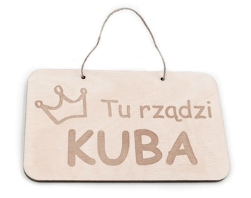 TABLICZKA na drzwi do pokoju z dowolnym imieniem imię Tu rządzi Kuba Janek