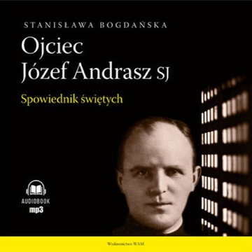 Ojciec Józef Andrasz SJ. Spowiednik