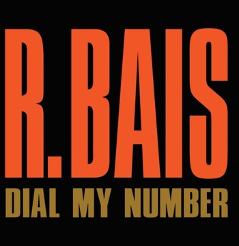 R. Bais – Dial My Number 2023 MAXI 12'' Italo