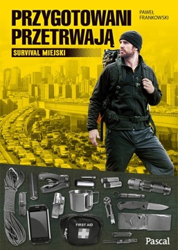 PRZYGOTOWANI PRZETRWAJĄ P.Frankowski PASCAL 2022