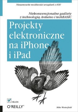 Projekty elektroniczne na iPhone i iPad. Niekonwen