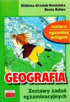 GEOGRAFIA. ZESTAWY ZADAŃ EGZAMINACYJNYCH