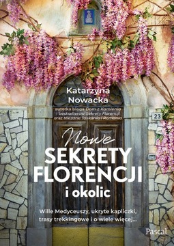 NOWE SEKRETY FLORENCJI K.Nowacka PASCAL 2023