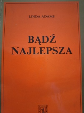 Adams BĄDŹ NAJLEPSZA