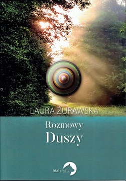 Rozmowy Duszy Laura Żurawska