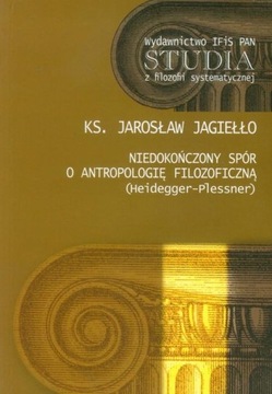 J. Jagiełło NIEDOKOŃCZONY SPÓR O ANTROPOLOGIĘ FILO