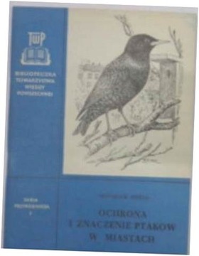 Ochrona i znaczenie ptaków w miastach - B.Ferens