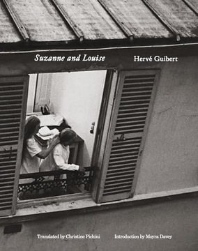 Herve Guibert: Suzanne and Louise Guibert, Herve