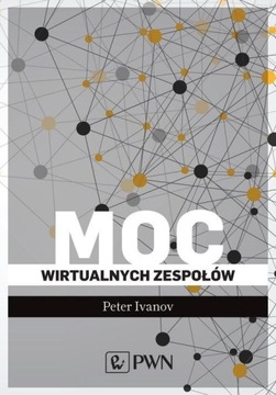 MOC WIRTUALNYCH ZESPOŁÓW, IVANOV PETER