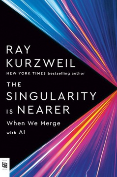 Singularity Is Nearer Ray Kurzweil