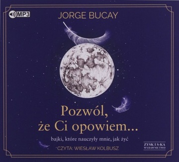 POZWÓL, ŻE CI OPOWIEM... - JORGE BUCAY [AUDIOBOOK]