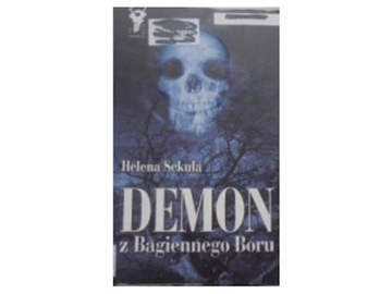 Demon z Bagiennego Boru - Helena Sekuła