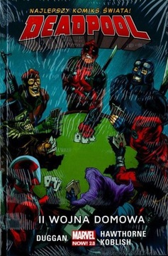 DEADPOOL tom 5: II WOJNA DOMOWA