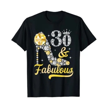 Koszulka 30 & Fabulous 30-Years-Old 30th Birthday High Heel W T-Shirt