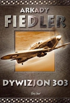 DYWIZJON 303, ARKADY FIEDLER