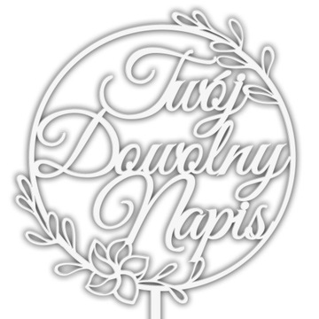 TOPPER NA TORT NAPIS DEKORACJA OZDOBA WESELE BIAŁY