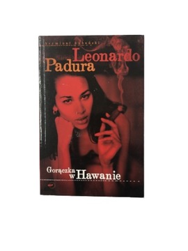Gorączka w Hawanie Padura