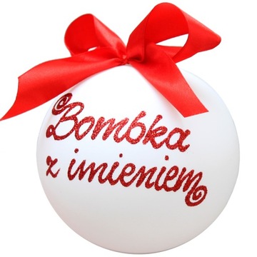 BOMBKA z imieniem dedykacją 10cm Szklana