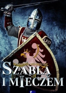 Szablą i mieczem Sławomir Leśniewski