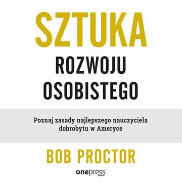 SZTUKA ROZWOJU OSOBISTEGO. POZNAJ ZAS.. AUDIOBOOK