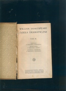 Dzieła dramatyczne; tom IX i X; William Shakespeare; 1912