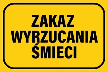 Tabliczka ZAKAZ WYRZUCANIA ŚMIECI PCV 20X30
