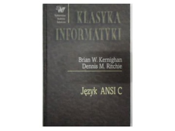 Klasyka informatyki Język ANSI C - Dennis Ritchie