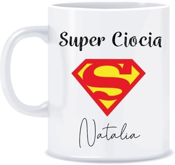 Kubek CIOCI Super Ciocia + IMIĘ na prezent