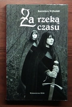 Za rzeką czasu - Trybulski