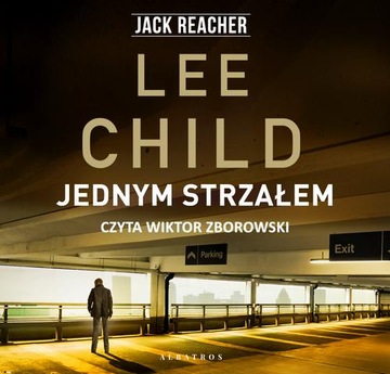 JEDNYM STRZAŁEM LEE CHILD AUDIOBOOK