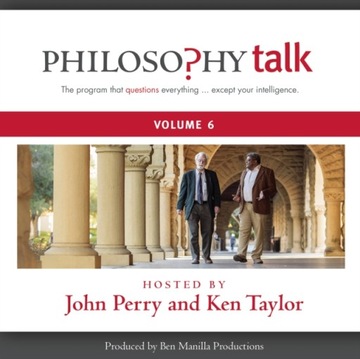 Philosophy Talk, Vol. 6 - Perry, John AUDIOBOOK