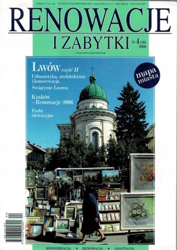 Renowacje i Zabytki nr 4/2006 Lwów Kraków