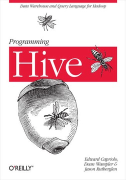 Programming Hive. Data Warehouse and Query