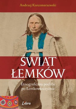 Świat Łemków Łemkowszczyzna