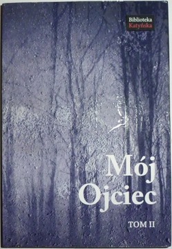 MÓJ OJCIEC Tom II Stanisław Jankowski