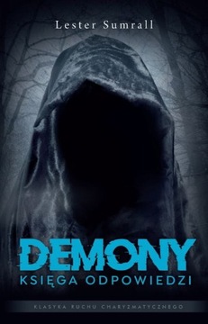 Demony. Księga odpowiedzi - Lester Sumrall