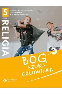 Katechizm 5 Bóg szuka człowieka ŚW cz.1 podćw jkl