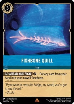 Fishbone Quill - 1TFC #168 - DISNEY LORCANA