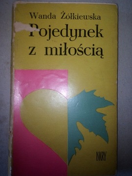 Pojedynek z miłością - Wanda Żółkiewska