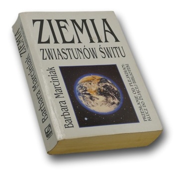 Ziemia Zwiastunów Świtu-Barbara Marciniak