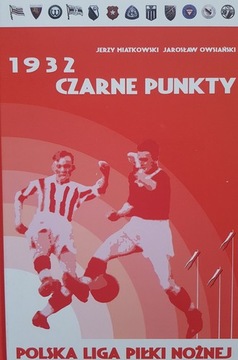 Черные точки Польской футбольной лиги 1932 г.
