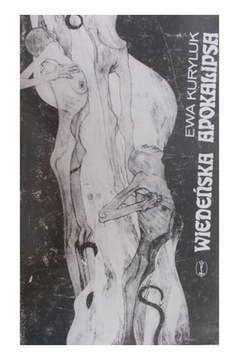 Wiedeńska apokalipsa Ewa Kuryluk