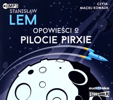 OPOWIEŚCI O PILOCIE PIRXIE - STANISŁAW LEM (AUDIOB